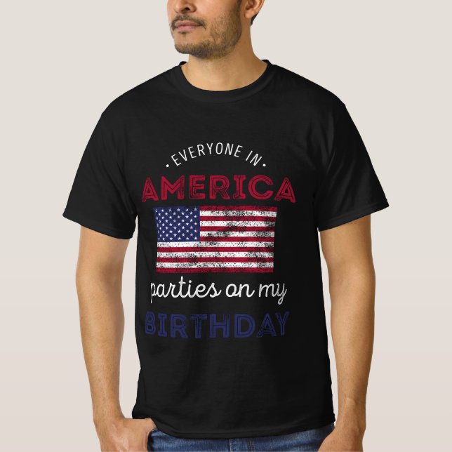Funny 4th of July Birthday Celebrations Distressed T-Shirt (Front)