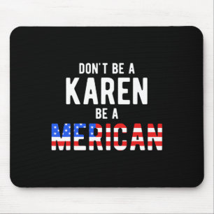 Funny 4th Of July Design Gift For Independence Day Mouse Pad