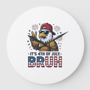 Funny 4th of July Eagle Bruh Patriotic Shirt Desig Large Clock