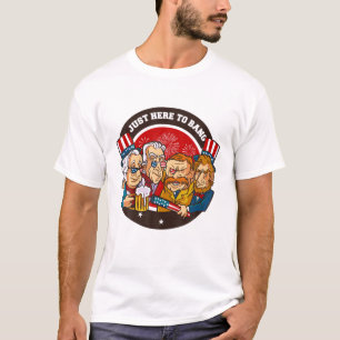 Funny 4Th Of July I'm Just Here To Bang US Preside T-Shirt