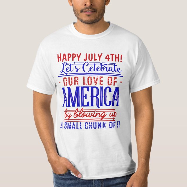 Funny 4th of July Independence Day Fireworks Joke T-Shirt (Front)