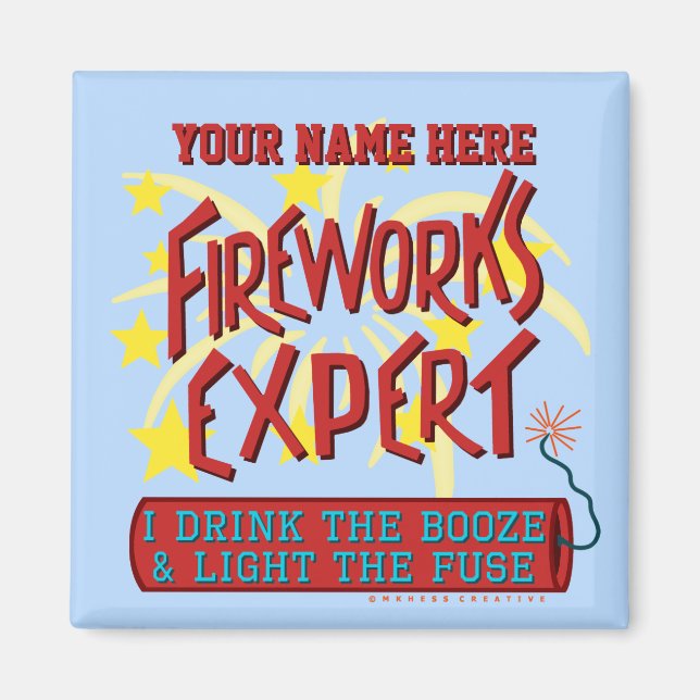 Funny 4th of July Independence Fireworks Expert Magnet (Front)