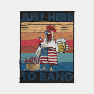 Funny 4th Of July Just Here To Bang Usa Flag Chick Fleece Blanket
