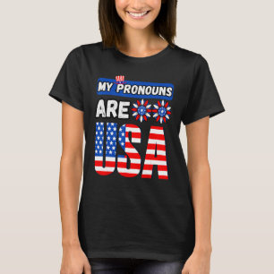 Funny 4th of july my pronouns are USA T-Shirt