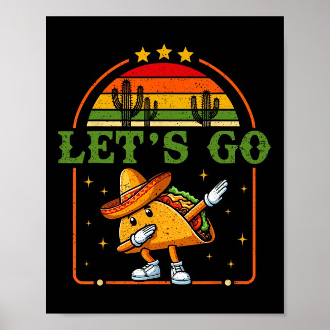 Funny 4th Of July Patriotic Dabbing Taco Meme Let' Poster (Front)