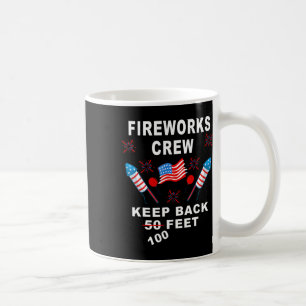 Funny 4th Of July Shirt Fireworks Crew Director Is Coffee Mug