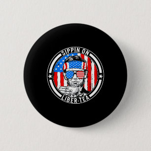 Funny 4th Of July Sippin On Liber-tea Liberty Usa 6 Cm Round Badge