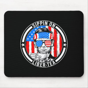 Funny 4th of july sippin on liber-tea liberty usaF Mouse Pad