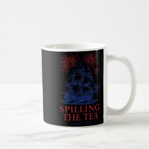 Funny 4th of July Slling The Tea Since 1773 Fourth Coffee Mug