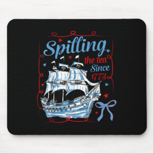 Funny 4th Of July Spilling The Tea Since 1773 Coqu Mouse Pad