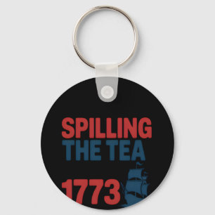 Funny 4Th Of July Spilling The Tea Since 1773 Four Key Ring