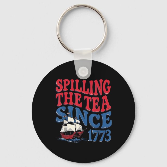 Funny 4th Of July Spilling The Tea Since 1773 Four Key Ring (Front)