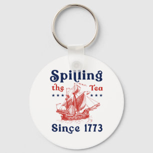 Funny 4th Of July Spilling The Tea Since 1773 Four Key Ring