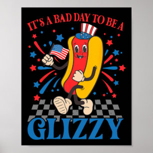 Funny 4th Of July Usa Hotdog It's A Bad Day To Be Poster