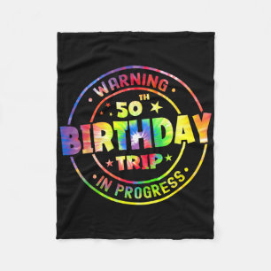 Funny 50 Years Old Warning 50th Birthday Trip In P Fleece Blanket