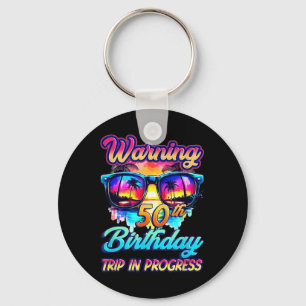 Funny 50 Years Old Warning 50th Birthday Trip In P Key Ring