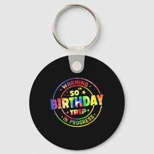 Funny 50 Years Old Warning 50th Birthday Trip In P Key Ring