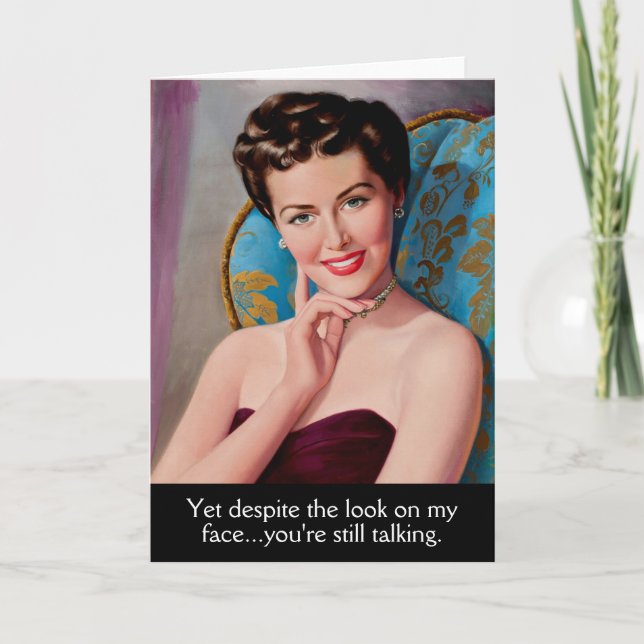 Funny 50's Retro Woman Sarcastic Quote Card (Front)