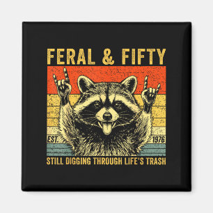 Funny 50th birthday est 1976 feral & fifty magnet