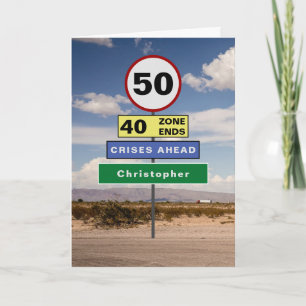 Funny 50th Birthday Humour Road Signs Add Your Card