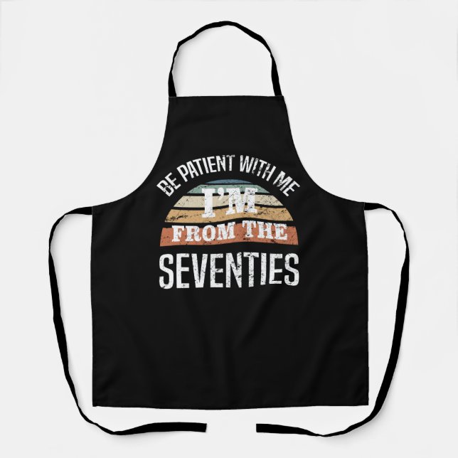 Funny 50th Birthday I’m From The 70s Apron (Front)