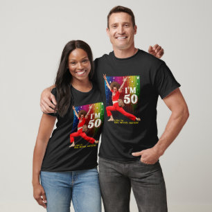 Funny 50th Birthday Kick & Stretch Sally O'Malley T-Shirt