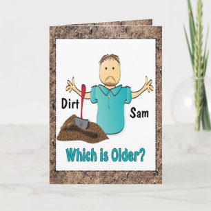 Funny 50th Birthday Male Cartoon Older than Dirt Card
