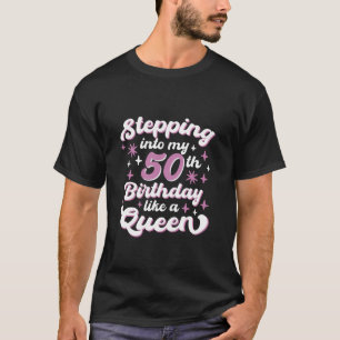 Funny 50th Birthday Quote for Women 50 Years Lover T-Shirt