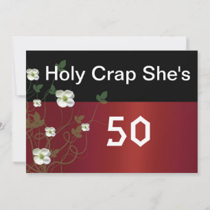 Funny 50th Birthday, White Flowers,  Invitation