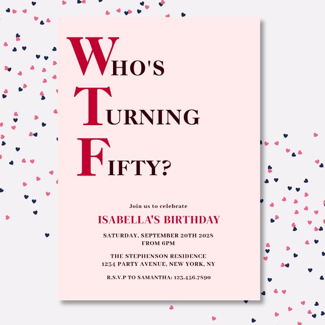 Funny 50th Birthday WTF Humourous Pink Invitation (Creator Uploaded)