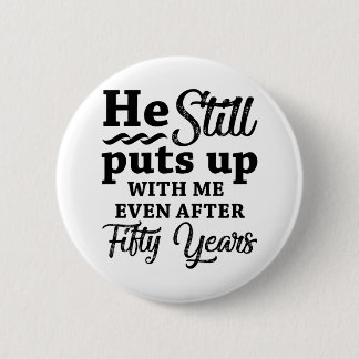 Funny 50th Wedding Anniversary 6 Cm Round Badge