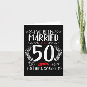 Funny 50th Wedding Anniversary Couples Married 50  Card