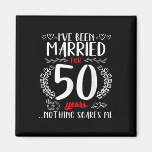 Funny 50th Wedding Anniversary Couples Married 50  Magnet
