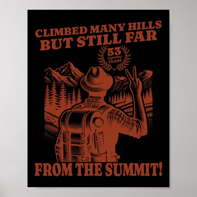 Funny 53 Birthday Hiking – Climbing Many Hills  Poster (Front)