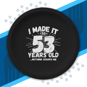 Funny 53rd Birthday Quote Sarcastic 53 Year Old Paper Plate