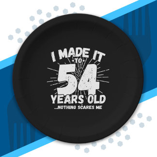 Funny 54th Birthday Quote Sarcastic 54 Year Old Paper Plate
