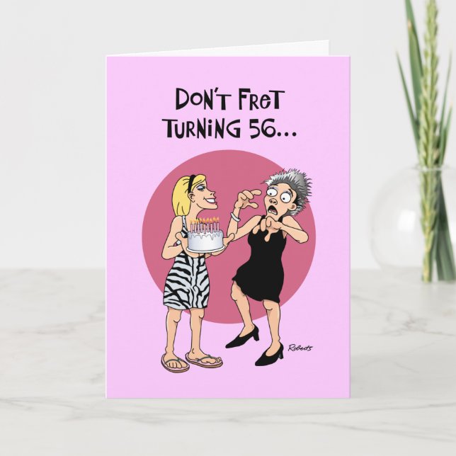 Funny 56th Birthday Card (Front)