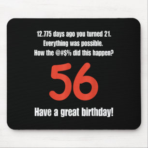 Funny 56th Birthday Quotes Birthday Celebration Mouse Pad