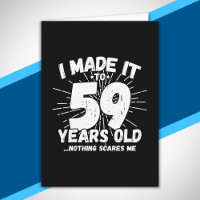 Funny 59th Birthday Quote Sarcastic 59 Year Old