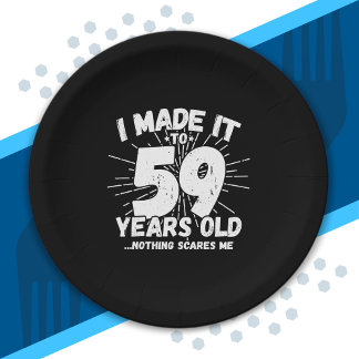Funny 59th Birthday Quote Sarcastic 59 Year Old Paper Plate
