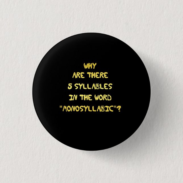 Funny 5 Syllable Spelling Joke 3 Cm Round Badge (Front)