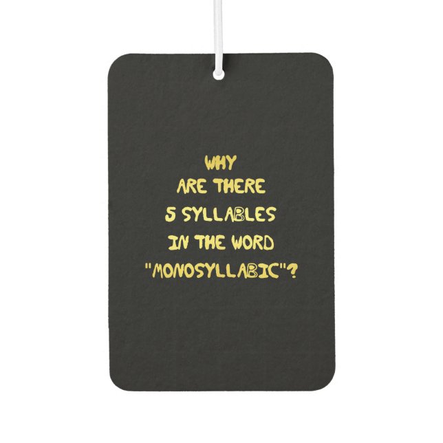 Funny 5 Syllable Spelling Joke Car Air Freshener (Front)