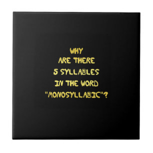 Funny 5 Syllable Spelling Joke Ceramic Tile
