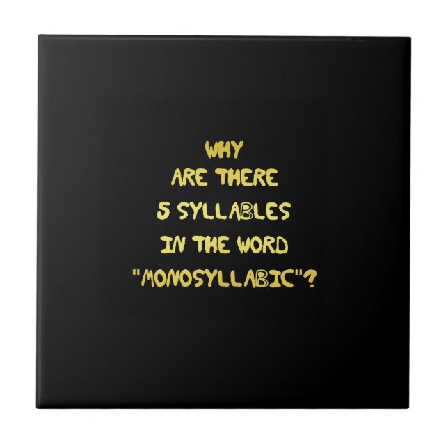 Funny 5 Syllable Spelling Joke Ceramic Tile (Front)