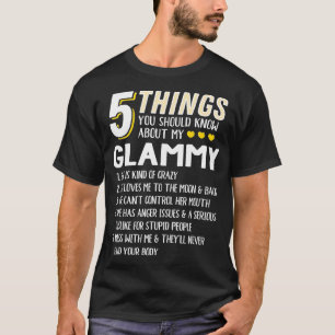 Funny 5 Things Grandma Glammy Gift Idea T-Shirt