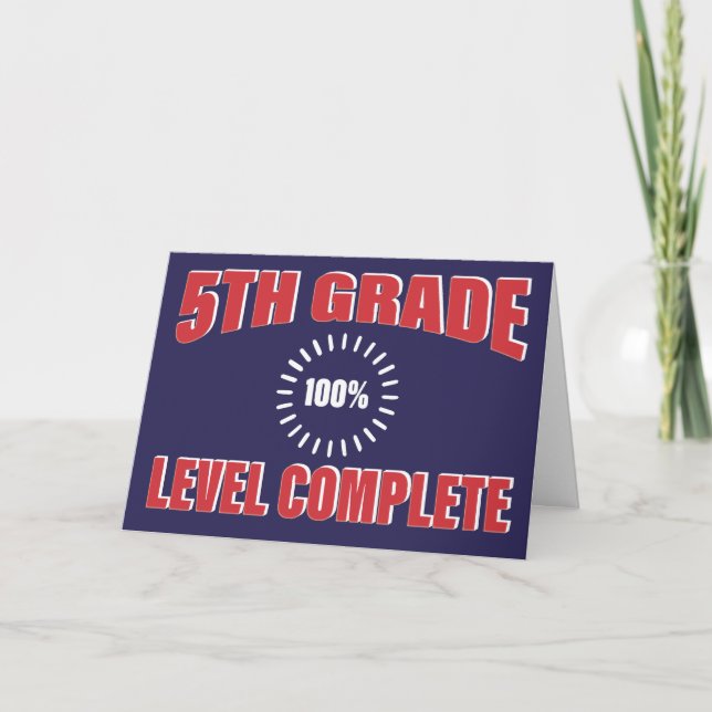 Funny 5th Grade Level Complete School Graduation Card (Front)