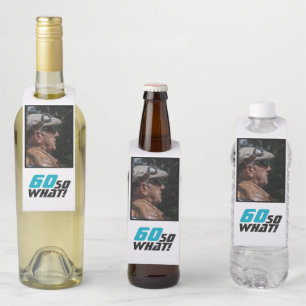 Funny 60 so what Quote Photo 60th Birthday Bottle Tag