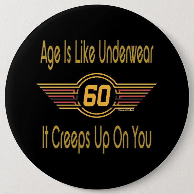 Funny 60th - Age Is Like Underwear 6 Cm Round Badge (Front)