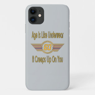 Funny 60th - Age Is Like Underwear iPhone 11 Case
