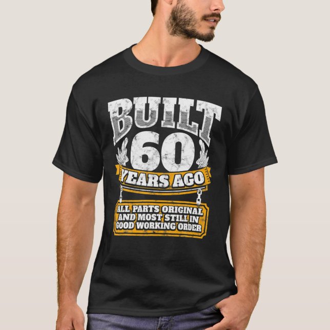 Funny 60th Birthday B Day Gift Saying Age 60 Year T-Shirt (Front)